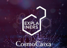 Cosmo Caixa Explainers